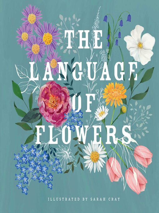 Title details for The Language of Flowers by Sarah Cray - Available